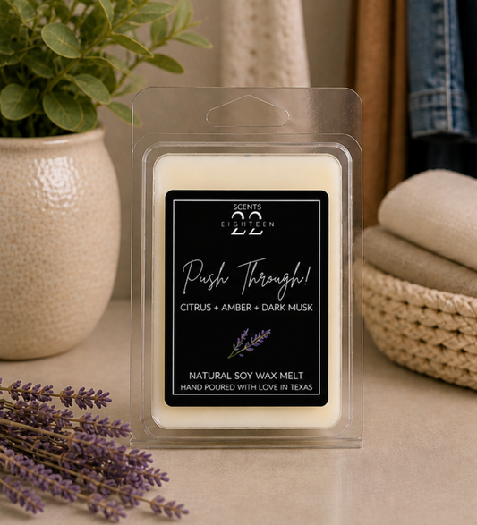 Push Through - Affirmation Wax Melt Collection